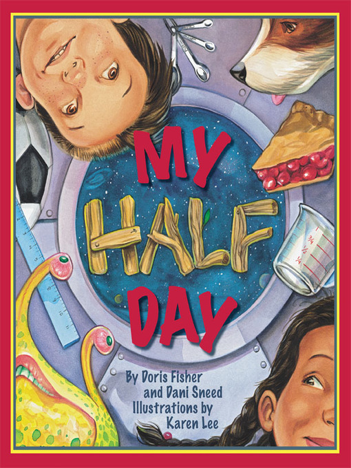 Title details for My Half Day by Doris Fisher - Available